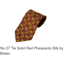 BISLEY BIT37 TIES J24a/12 PHEASANT RED SILK